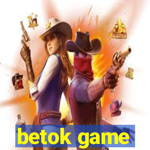 betok game